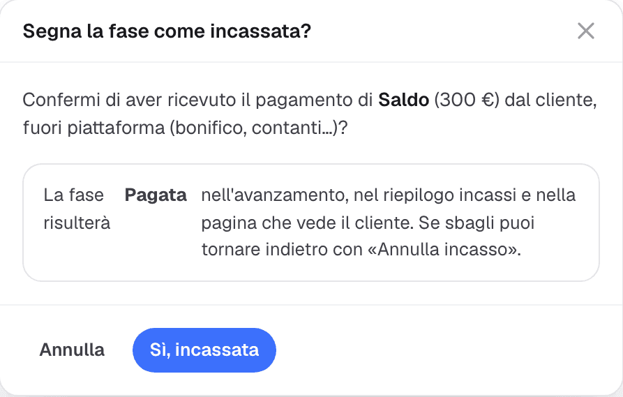 Finestra Segna la fase come incassata per registrare un pagamento ricevuto con bonifico o contanti